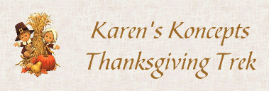 Karen's Koncepts Thanksgiving Trek